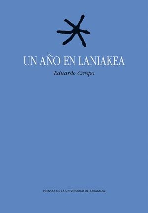 AÑO EN LANIAKEA, UN | 9788413409290 | EDUARDO CRESPO