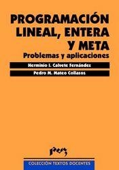 PROGRAMACIÓN LINEAL, ENTERA Y META | 9788477334354 | CALVETE FERNÁNDEZ, HERMINIA I.
