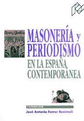 MASONERIA Y PERIODISMO | 9788477333722