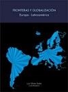 FRONTERAS Y GLOBALIZACIÓN EUROPA-LATINOAMÉRICA | 9788492521548 | SILVÁN SADA, LUIS