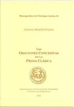 ORACIONES CONCESIVAS EN LA PROSA CLÁSICA, LAS | 9788495480750 | MATÍN PUENTE, CRISTINA