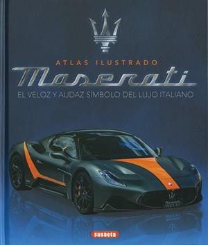 ATLAS ILUSTRADO DEL MASERATI EL DEPORTIVO ITALIANO | 9788410849303 | SAORNIL, VICTOR