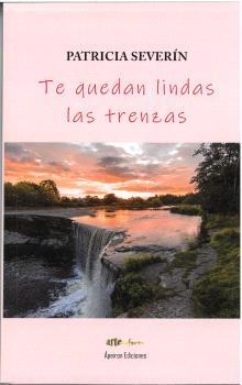 TE QUEDAN LINDAS LAS TRENZAS | 9788412784534 | SEVERÍN, PATRICIA