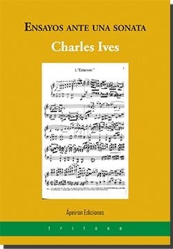 ENSAYOS ANTE UNA SONATA | 9788417574505 | IVES, CHARLES
