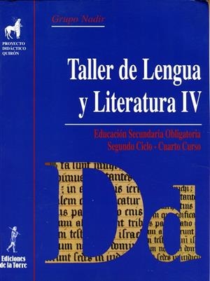 TALLER IV LENGUA Y LITERATURA | 9788479602307 | GRUPO NADIR
