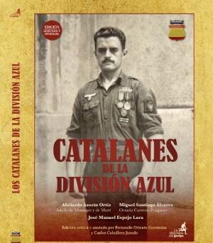 CATALANES DE LA DIVISIÓN AZUL | 9788409425563 | AZORÍN ORTIZ, ABELARDO