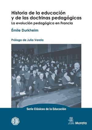 HISTORIA DE LA EDUCACIÓN Y DE LAS DOCTRINAS PEDAGÓGICAS | 9788471129765 | DURKHEIM, EMILE