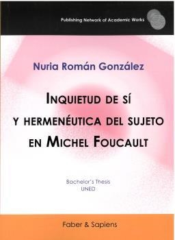 INQUIETUD DE SÍ Y HERMENÉUTICA DEL SUJETO EN MICHEL FOUCAULT | 9788412555110 | ROMÁN GONZÁLEZ, NURIA