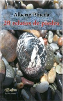 20 RELATOS DE PIEDRA | 9788412569780 | PINEDA, ALBERTO