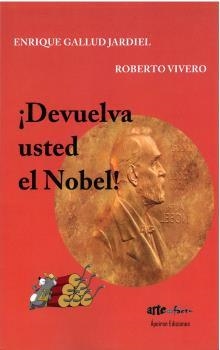 DEVUELVA USTED EL NOBEL! | 9788412602142 | GALLUD JARDIEL, ENRIQUE