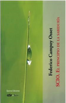 SCIO. EL PRINCIPIO DE LA SABIDURÍA | 9788412602166 | CAMPOY OSSET, FEDERICO