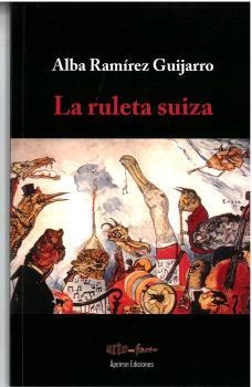 RULETA SUIZA, LA | 9788412633788 | RAMÍREZ GUIJARRO, ALBA