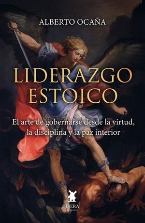 LIDERAZGO ESTOICO | 9789893814536 | OCAÑA, ALBERTO