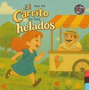 CARRITO DE LOS HELADOS, EL | 9791388150234 | M A, ASSER