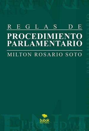 REGLAS DE PROCEDIMIENTO PARLAMENTARIO | 9788468596327 | ROSARIO SOTO, MILTON