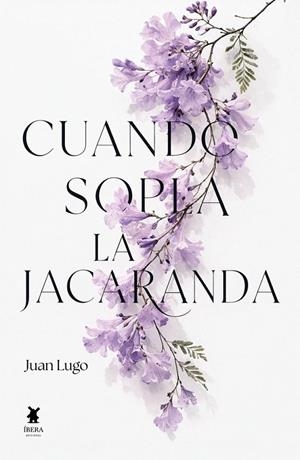CUANDO SOPLA LA JACARANDA | 9789893813331 | LUGO BACALLADO, JUAN
