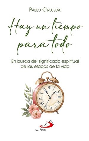HAY UN TIEMPO PARA TODO | 9788428575591 | CIRUJEDA RANZENBERGER, PABLO