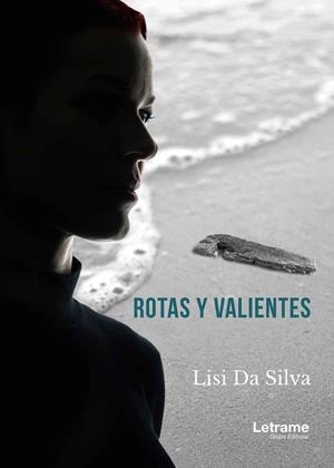 ROTAS Y VALIENTES | 9791370545383 | DA SILVA, LISI