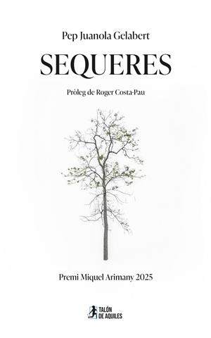 SEQUERES | 9791388245640 | JUANOLA GELABERT, PEP