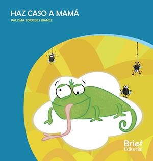 HAZ CASO A MAMÁ | 9788418641589 | SORRIBES IBÁÑEZ, PALOMA