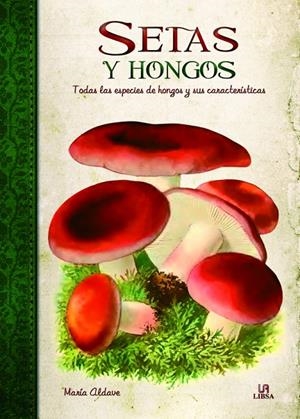 SETAS Y HONGOS | 9788466224529 | ALDAVE, MARÍA