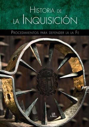 HISTORIA DE LA INQUISICIÓN | 9788466228336 | HUERTAS RIVERAS, PILAR / DE MIGUEL Y DEL ANGEL, JESÚS / SÁNCHEZ RODRÍGUEZ, ANTONIO