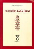 FILOSOFÍA PARA IRENE | 9788494123139 | CHOZA, JACINTO