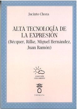 ALTA TECNOLOGÍA DE LA EXPRESIÓN | 9788412695021 | CHOZA, JACINTO