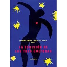 ESCISIÓN DE LAS TRES CULTURAS, LA | 9788493640606 | DE GARAY, JESUS