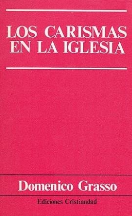 CARISMAS EN LA IGLESIA, LOS | 9788470573521 | GROSSO, DOMENICO