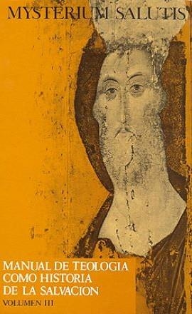 MYSTERIUM SALUTIS TOMO III | 9788470572777 | FEINER, JOHANNES / LÖHRER, MAGNUS