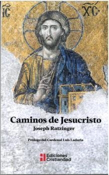 CAMINOS DE JESUCRISTO (2ª EDICIÓN) | 9788470577017 | RATZINGER, JOSEPH