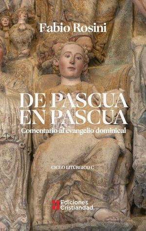 DE PASCUA EN PASCUA – CICLO LITÚRGICO C | 9788470576966 | ROSINI, FABIO