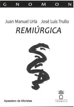 REMIÚRGICA | 9788412463675 | TRULLO, JOSÉ LUIS,