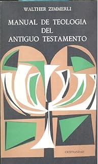 MANUAL DE TEOLOGIA DEL ANTIGUO TESTAMENTO | 9788470572814 | ZIMMERLI, W.