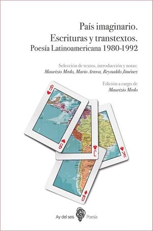 PAÍS IMAGINARIO. ESCRITURAS Y TRANSTEXTOS. POESÍA LATINOAMERICANA 1980-1992 | 9788494787614 | MAURIZIO MEDO (ED)