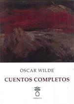 CUENTOS COMPLETOS (OSCAR WILDE) | 9788494555121 | WILDE, OSCAR