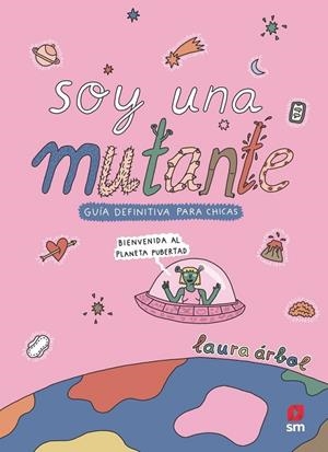 SOY UNA MUTANTE | 9788410557758 | ÁRBOL, LAURA