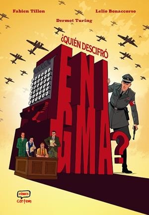 QUIÉN DESCIFRÓ ENIGMA? | 9791388003165 | TILLON, FABIEN / TURING, DERMOT / BONACCORSO, LELIO
