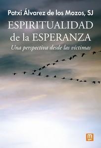 ESPIRITUALIDAD DE LA ESPERANZA | 9788427151598 | ÁLVAREZ DE LOS MOZOS, PATXI