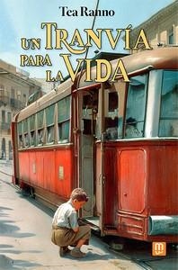 TRANVÍA PARA LA VIDA, UN | 9788427151604 | RANNO, TEA