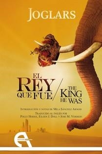REY QUE FUE, EL / THE KING HE WAS | 9788410060715 | JOGLARS