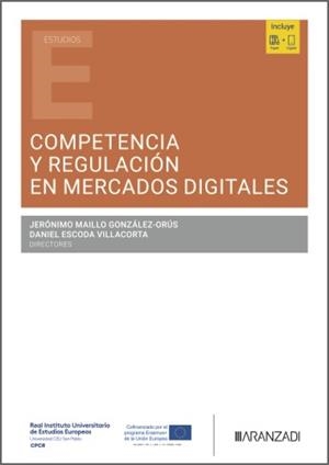 COMPETENCIA Y REGULACIÓN EN MERCADOS DIGITALES | 9788410858800 | BENEYTO, JOSE MARIA / MAILLO, JERONIMO