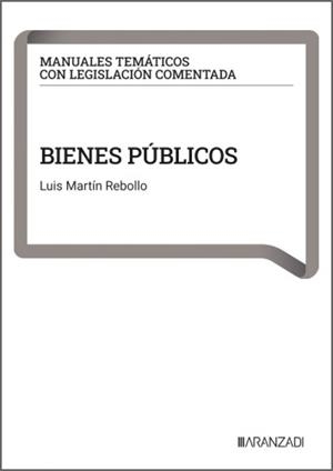 BIENES PÚBLICOS | 9788410859449 | MARTIN REBOLLO, LUIS
