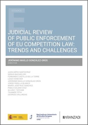 JUDICIAL REVIEW OF PUBLIC ENFORCEMENT OF EU COMPETITION LAW: TRENDS AND CHALLENGES | 9788410859784 | MAILLO GONZALEZ-ORUS, JERONIMO