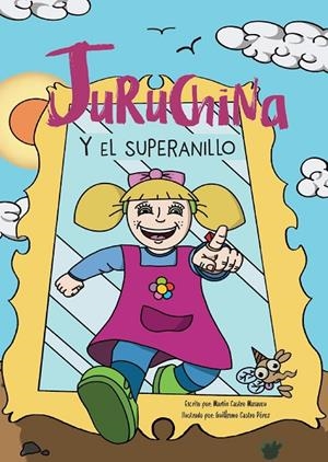 JURUCHINA Y EL SUPERANILLO | 9791388372049 | CASTRO MASAVEU, MARTIN