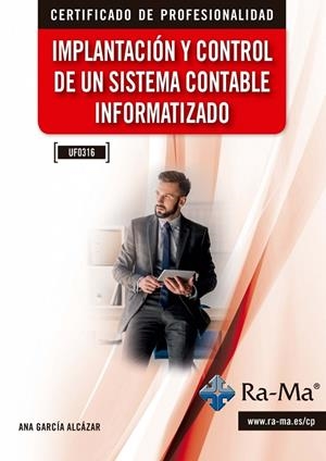 IMPLANTACIÓN Y CONTROL DE UN SISTEMA CONTABLE INFORMATIZADO | 9791388059872 | GARCIA ALCAZAR, ANA