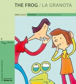 FROG, THE / LA GRANOTA | 9788498247893 | LLUCH, ENRIC