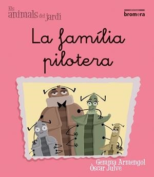 FAMÍLIA PILOTERA, LA (MANUSCRITA) | 9788498244533 | GEMMA ARMENGOL, ÒSCAR JULVE
