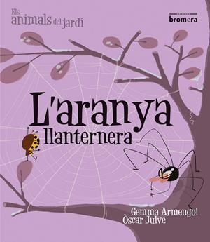 ARANYA LLANTERNERA, L' (IMPREMTA) | 9788498244601 | ARMENGOL MORELL, GEMMA